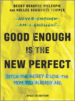 cover image of Good Enough Is the New Perfect